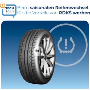 Beim saisonalen Reifenwechsel für die Vorteile von RDKS werben